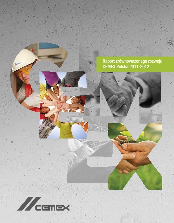 Raport Zrównoważonego Rozwoju CEMEX Polska 2011-2012
