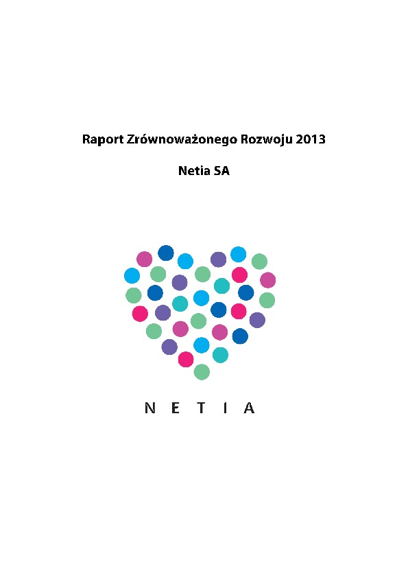 Raport Zrównoważonego Rozwoju 2013 NETIA SA